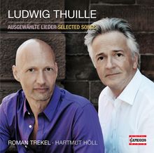 Ludwig Thuille (1861-1907): Lieder, CD