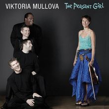 Viktoria Mullova - The Peasant Girl, 2 CDs