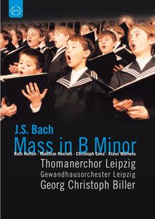 Johann Sebastian Bach (1685-1750): Messe h-moll BWV 232, 2 DVDs