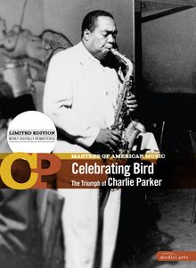 Charlie Parker: Celebrating Bird (Limited Edition), DVD