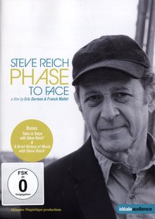 Steve Reich (geb. 1936): Steve Reich - Phase To Face (Dokumentation), DVD