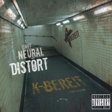 K-Bereit: Distort Neural Unit, CD