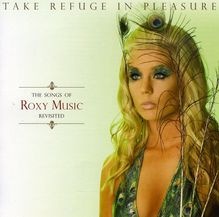 Roxy Music: Take Refuge In Pleasure, CD