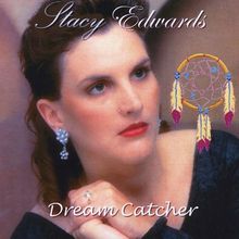 Stacy Edwards: Dream Catcher, CD