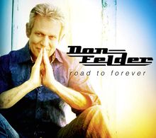 Don Felder: Road To Forever, CD