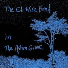Eli Band Wise: Ashen Grove, CD