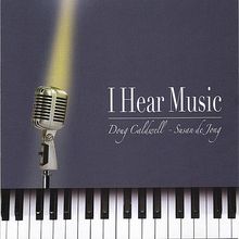 Susan De Jong: I Hear Music, CD