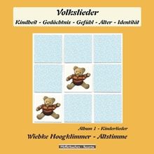 Wiebke Hoogklimmer: Kinderlieder: Album 1/Volkslieder:Kindheit, Gedächtnis,..., CD