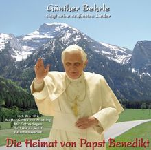 Günther Behrle: Die Heimat von Papst Benedikt, CD