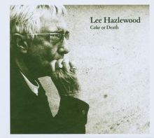 Lee Hazlewood: Cake Or Death (Hardcover-Package), CD