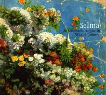 Selma: Selma - In Sehnsucht eingehüllt, CD