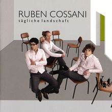 Ruben Cossani: Tägliche Landschaft, CD