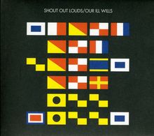 Shout Out Louds: Our Ill Wills (Limited Edition), CD