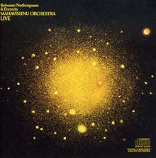 Mahavishnu Orchestra: Between Nothingness And Eternity, CD