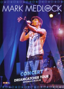 Mark Medlock  (DSDS): Live In Offenbach - Live: Dreamcatcher Tour, DVD