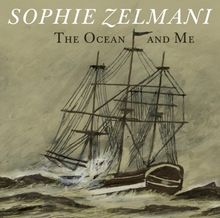 Sophie Zelmani: The Ocean And Me, CD