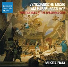 Venezianische Musik am Habsburger Hof (17.Jahrhundert), CD