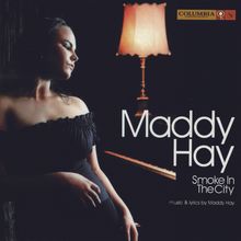 Maddy Hay: Smoke In The City, CD