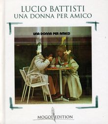 Lucio Battisti: Una Donna Per Amico, CD