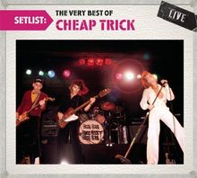 Cheap Trick: Setlist: The Very Best Of Chea, CD