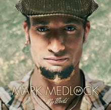 Mark Medlock  (DSDS): My World, CD