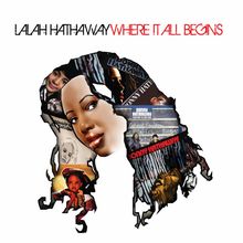 Lalah Hathaway: Where It All Begins, CD