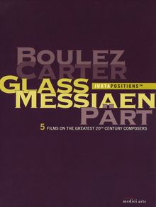 Boulez/Carter/Glass/Messiaen/Part, 5 DVDs