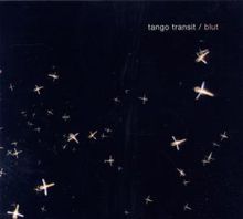 Tango Transit: Blut, CD