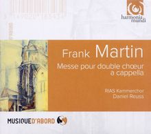 Frank Martin (1890-1974): Messe für 2 vierstimmige Chöre, CD
