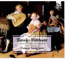 Johann Heinrich Schmelzer (1623-1680): Barockes Welttheater - Sonaten & Balletti, CD