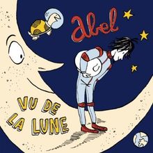 Abel: Vu de la lune, CD