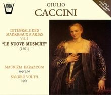 Giulio Caccini (1545-1618): Sämtliche Madrigale & Arien Vol.1, 2 CDs