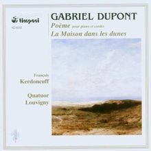 Gabriel Dupont (1878-1914): Poeme Für Klavierquinte, CD