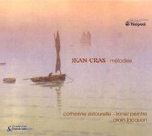 Jean Cras (1879-1932): Lieder, CD