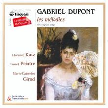 Gabriel Dupont (1878-1914): Lieder, CD