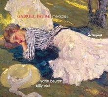 Gabriel Faure (1845-1924): Lieder, CD