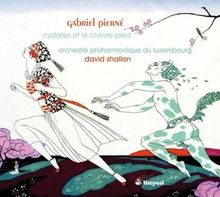 Gabriel Pierne (1863-1937): Cydalise (Ballettmusik), CD