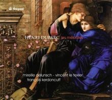 Henri Duparc (1848-1933): Lieder 