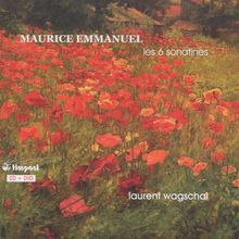 Maurice Emmanuel (1862-1938): Sonatinen für Klavier Nr.1-6, CD