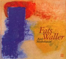 Thomas 'Fats' Waller  (1904-1943): Ain't Misbehavin' - Jazz Reference, CD