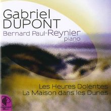Gabriel Dupont (1878-1914): Les Heures Dolentes, 2 CDs