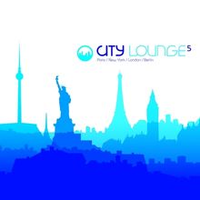 Various Artists: City Lounge Vol. 5, 4 CDs