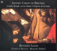Cyrano de Bergerac - L'Autre Monde ou Les Estats & Empires, 2 CDs