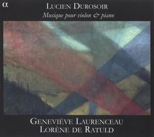 Lucien Durosoir (1878-1955): Sonate für Violine & Klavier (1921), CD