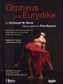 Christoph Willibald Gluck (1714-1787): Orpheus & Eurydike (in dt.Spr./Tanzoper von Pina Bausch), DVD