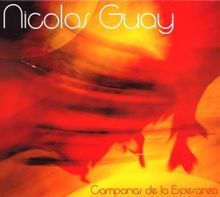 Nicolas Guay: Camponas De La Esperanz, CD