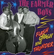 Farmer Boys: Flash, Crash And Thunder, CD