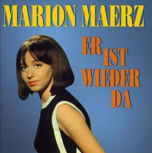 Marion Maerz: Er ist wieder da, CD