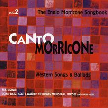 Ennio Morricone: Canto Morricone / Songbook Vol. 2 - Western Songs & Ballads, CD