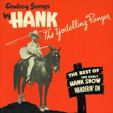 Hank Snow: Wanderin' On - The Best Of The Yodelling Ranger, CD
